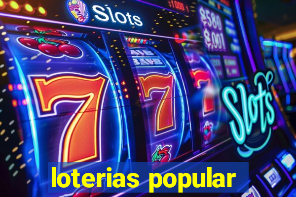 loterias popular